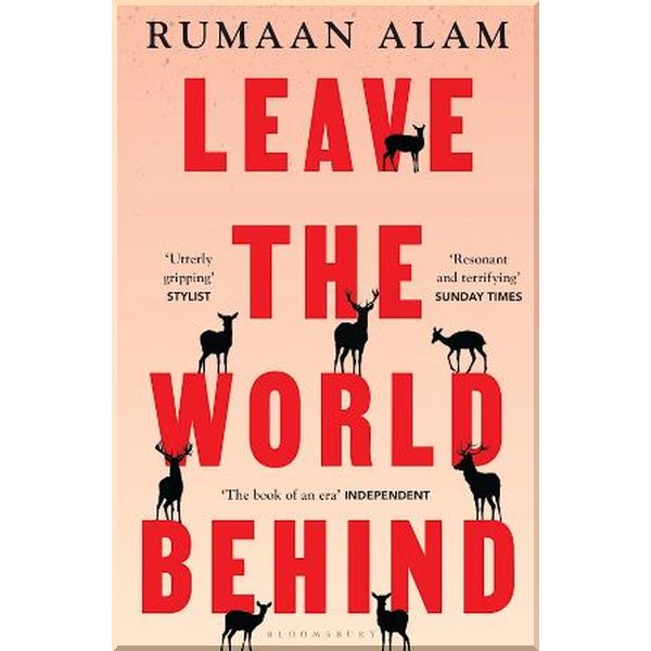 

Leave the World Behind. Rumaan Alam. ISBN:9781526633101