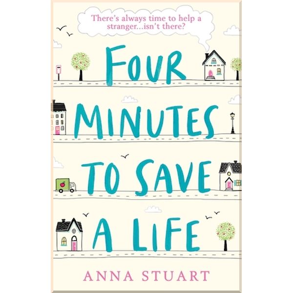 

Four Minutes to Save a Life. Anna Stuart. ISBN:9781409177661