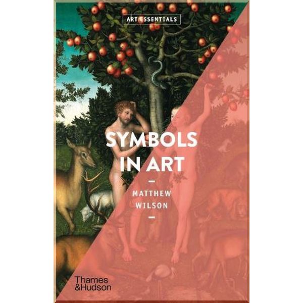 

Symbols in Art. Matthew Wilson. ISBN:9780500295748