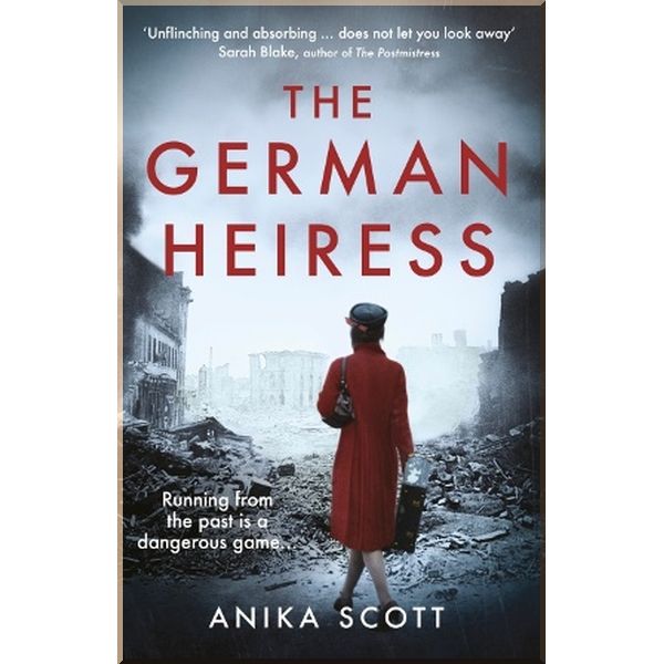 

The German Heiress. Anika Scott. ISBN:9781786090775