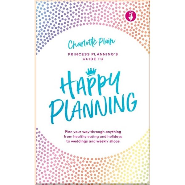 

Happy Planning. Charlotte Plain. ISBN:9781529107241