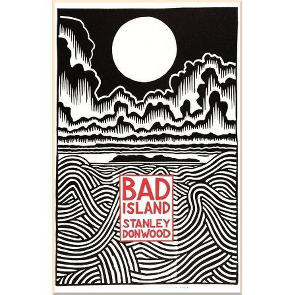 

Bad Island (A Graphic Novel). Stanley Donwood. ISBN:9780241983904