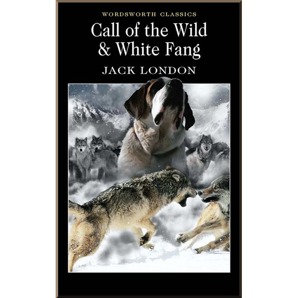 

Call of the Wild. White Fang. Jack London. ISBN:9781853260261