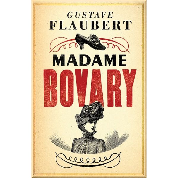 

Madame Bovary. Gustave Flaubert. ISBN:9781847493224