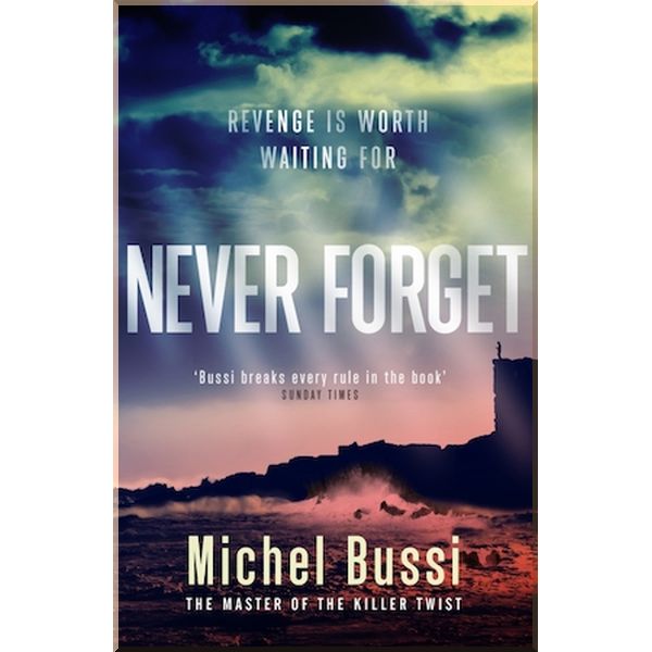 

Never Forget. Michel Bussi. ISBN:9781474601849