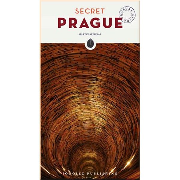 

Secret Prague. Martin Stejskal. ISBN:9782361952228