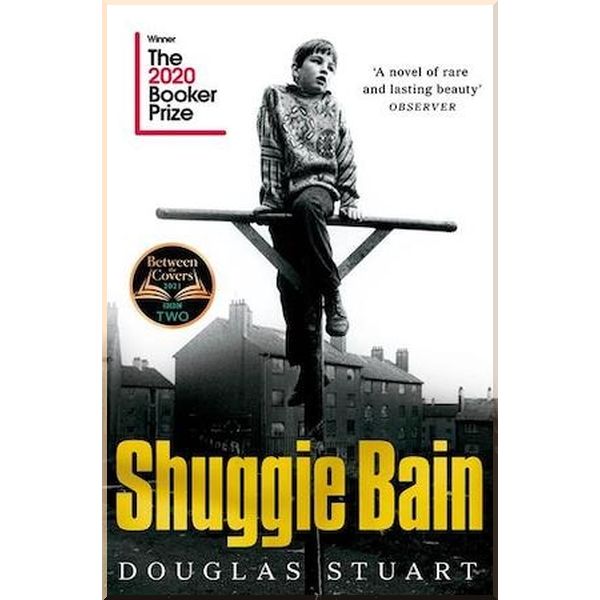 

Shuggie Bain. Douglas Stuart. ISBN:9781529019292