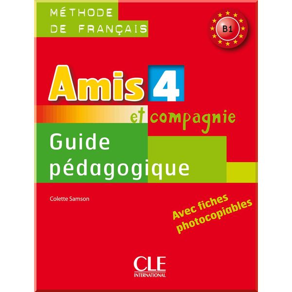 

Amis et compagnie 4 Guide Pedagogique avec fishes photocobiables. Colette Samson. ISBN:9782090383256