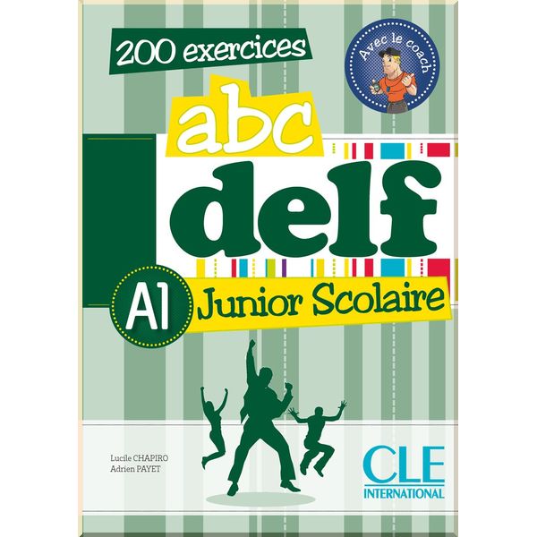 

ABC DELF Junior Scolaire A1. Lucile Chapiro, Adrien Payet. ISBN:9782090382488