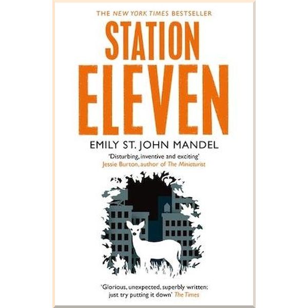 

Station Eleven. Emily St. John Mandel. ISBN:9781447268970