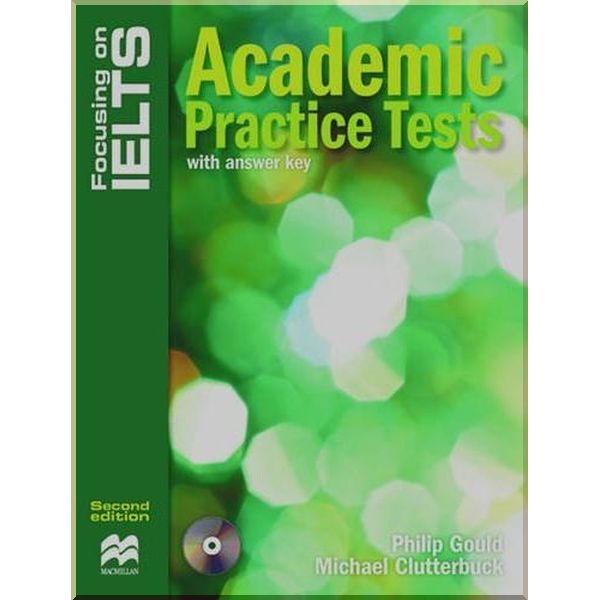 

Focusing on IELTS Second Edition Academic Practice Tests with answer key and Audio CD. Michael Clutterbuck, Philip Gould. ISBN:9781420230222