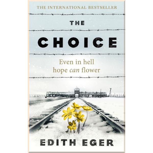 

The Choice. Edith Eger. ISBN:9781846045127