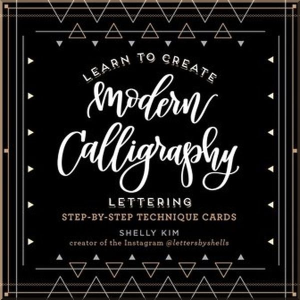 

Learn to Create Modern Calligraphy Lettering. Shelly Kim. ISBN:9781631063855