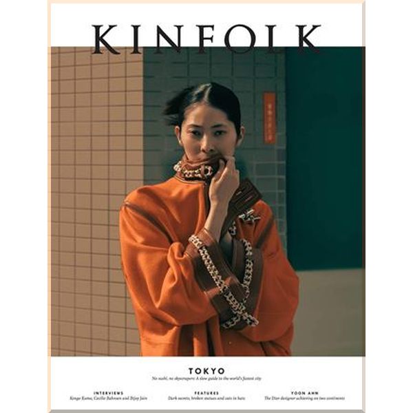 

Kinfolk Magazine Issue 32: Tokyo. Kinfolk. ISBN:9781941815366
