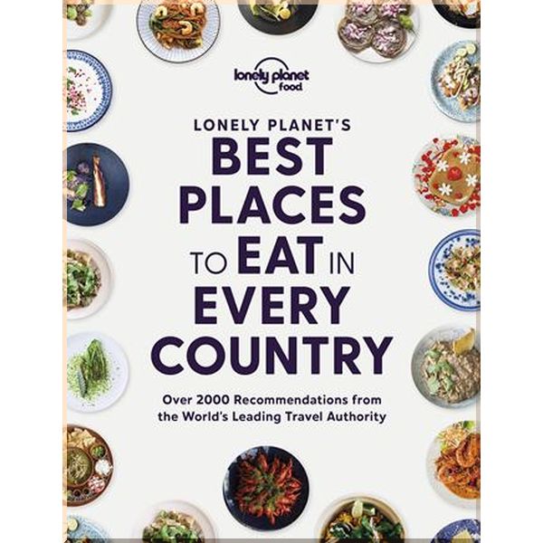 

Lonely Planet's Best Places to Eat in Every Country. Lonely Planet. ISBN:9781838690472