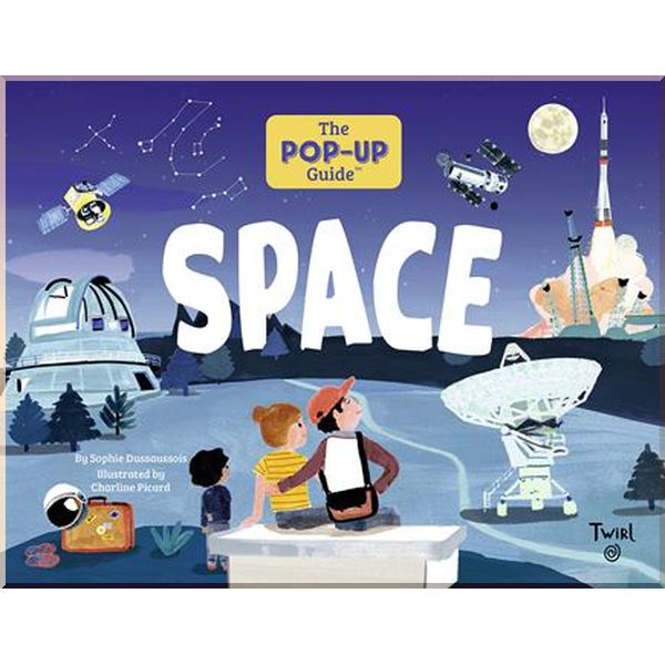 

Chronicle Books The Pop-Up Guide: Space. Charline Picard, Sophie Dussaussois. ISBN:9791036325199