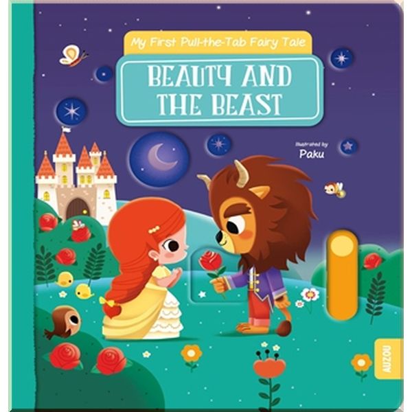 

Auzou My First Pull-the-Tab Fairy Tale: Beauty and the Beast, My First Pull-the-Tab Fairy Tale. Rachael McGill. ISBN:9782733891605