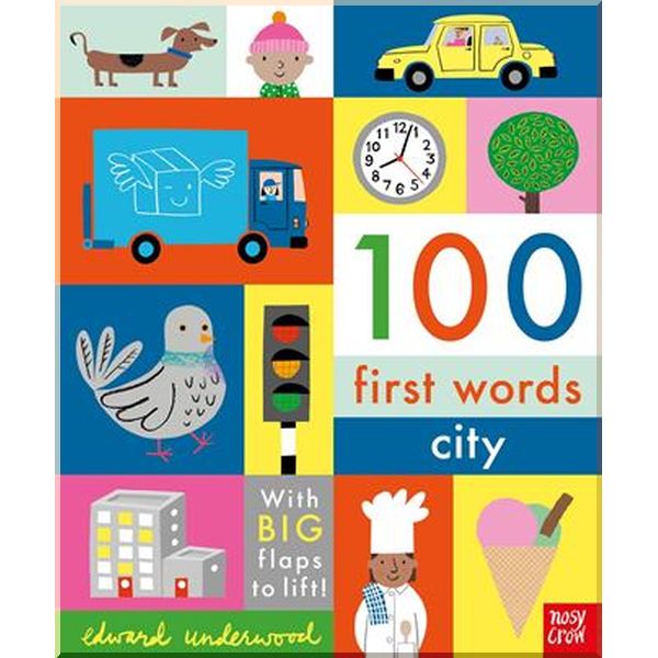 

Nosy Crow 100 First Words: City. Edward Underwood. ISBN:9781788006644