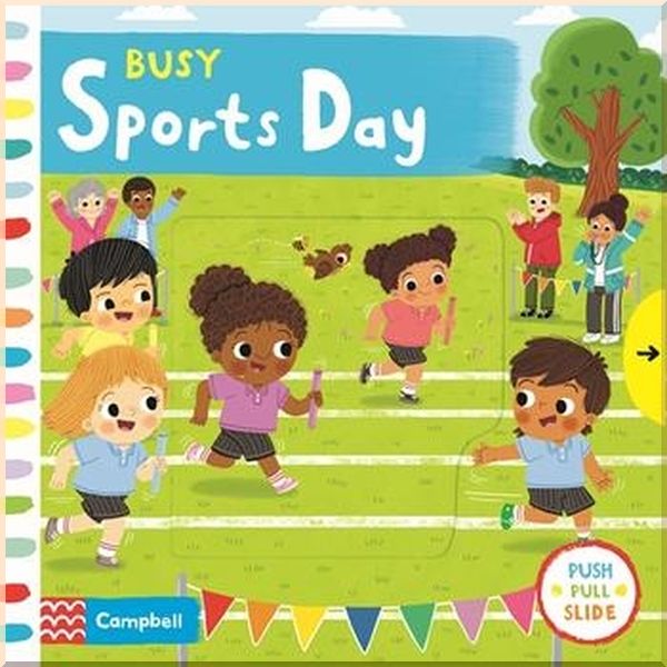 

Campbell Books Busy Sports Day. Louise Forshaw. ISBN:9781529022650