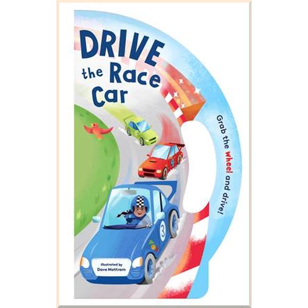 

Chronicle Books Drive the Race Car. Dave Mottram. ISBN:9781452178868