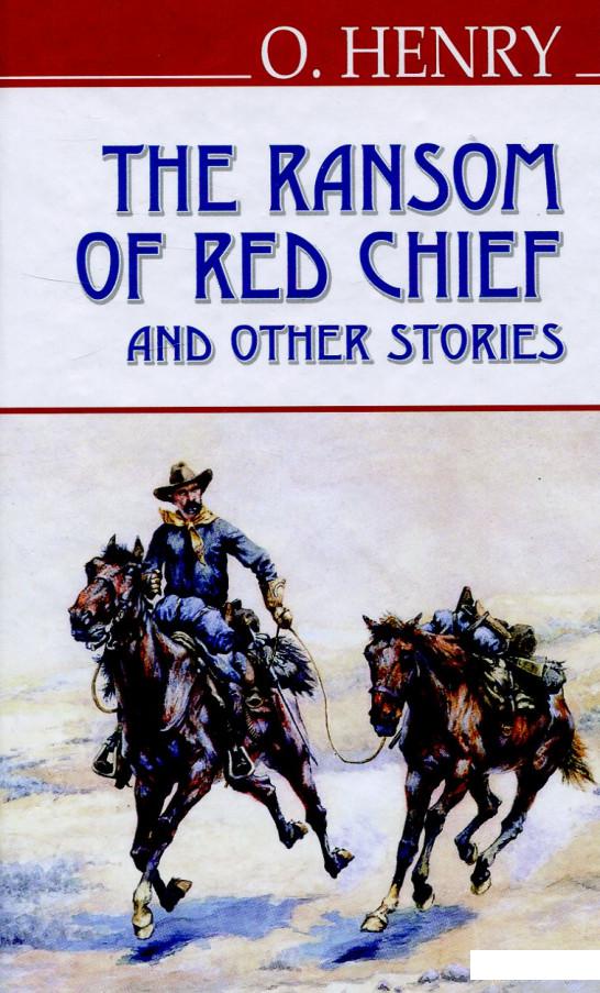 

Книга The Ransom of Red Chief and Other Stories (717929)