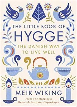 

The Little Book of Hygge: The Danish Way to Live Well
