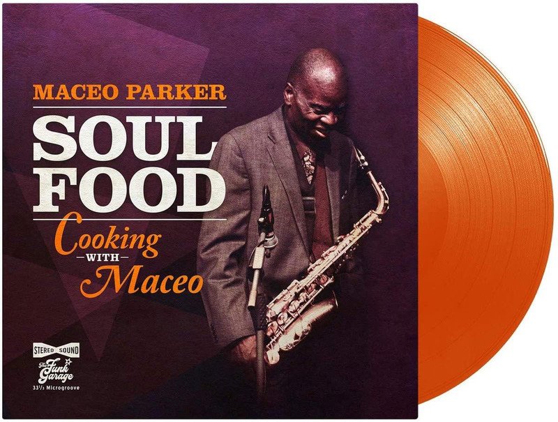 

Виниловая пластинка Maceo Parker – Soul Food: Cooking With Maceo (810020501230)