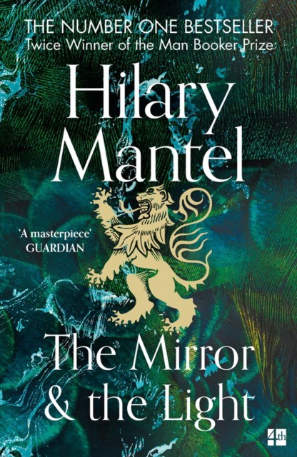 

The Mirror and the Light (Wolf Hall, book 3)