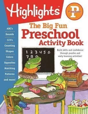 

The Big Fun Preschool Activity Book : Build skills and confidence through puzzles and early learning activities!
