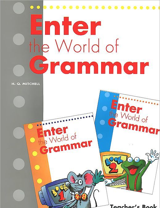 

Enter The World Of Grammar Teacher`s Book 1 & 2
