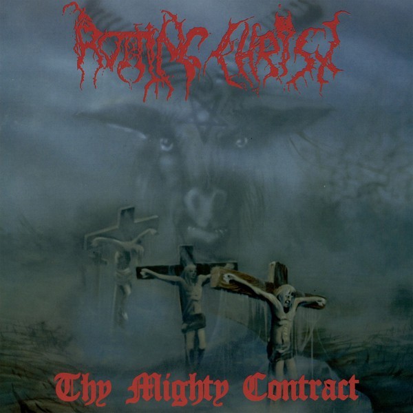 

ROTTING CHRIST – Thy Mighty Contract