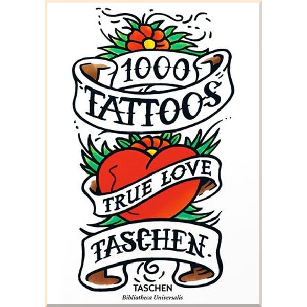 

1000 Tattoos. Burkhard Riemschneider, Henk Schiffmacher. ISBN:9783836549929