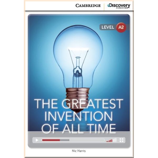 

Cambridge University Press The Greatest Invention of All Time with Online Access Code. Nic Harris. ISBN:9781107621619