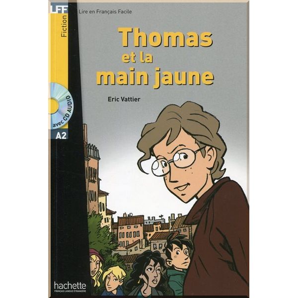 

Thomas et la Main Jaune avec CD audio. Eric Vattier. ISBN:9782011554918