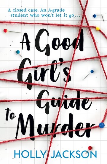 

Книга A Good Girl's Guide to Murder - Holly Jackson - 9781405293181
