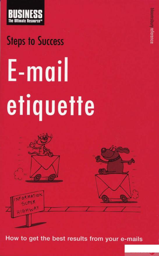 

Книга Steps to Success: E-Mail E-Tiquette (1010535)