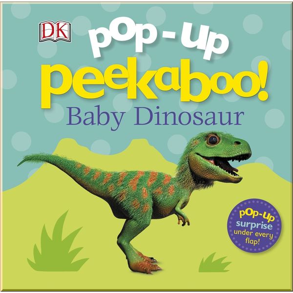 

DK Pop-Up Peekaboo! Baby Dinosaur. Dorling Kindersley. ISBN:9780241342077
