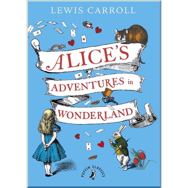 

Puffin Alice's Adventures in Wonderland. Lewis Carroll. ISBN:9780141361345