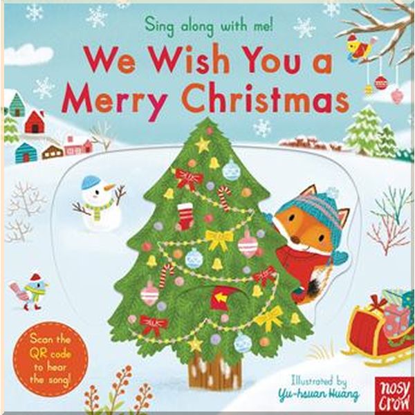 

Nosy Crow Sing Along with Me! We Wish You a Merry Christmas, Sing Along with Me!. Yu-Hsuan Huang. ISBN:9781788007597