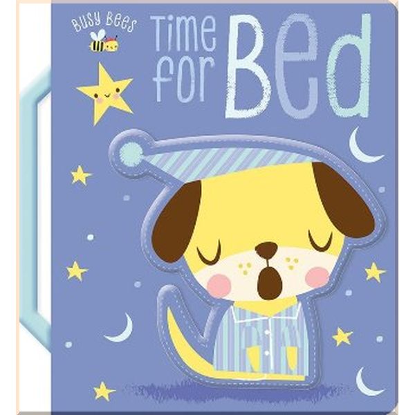 

Make Believe Ideas Busy Bees: Time for Bed. Shannon Hays. ISBN:9781788436908