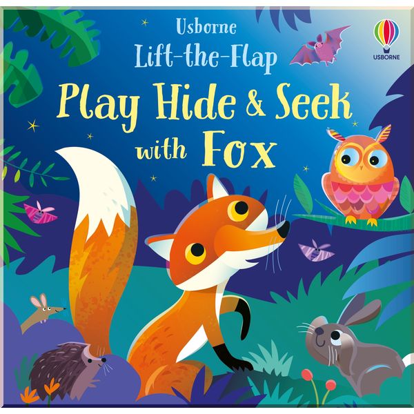 

Usborne Play Hide and Seek with Fox. Sam Taplin. ISBN:9781474995689