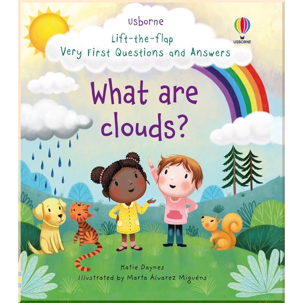 

Usborne Lift-the-flap Very First Questions and Answers What are clouds. Katie Daynes. ISBN:9781474982146