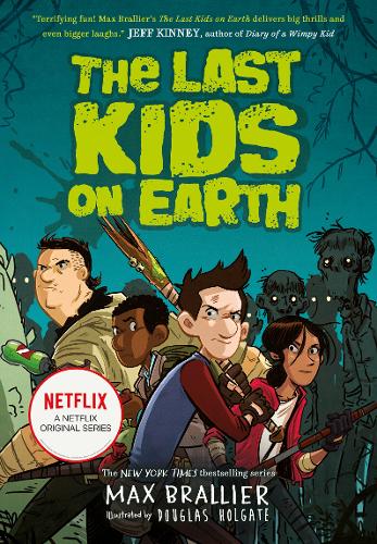 

Книга The Last Kids on Earth (Book 1) - Max Brallier - 9781405295093