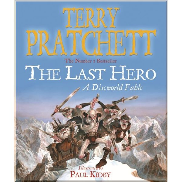 

The Last Hero (Book 27). Terry Pratchett. ISBN:9780575081963