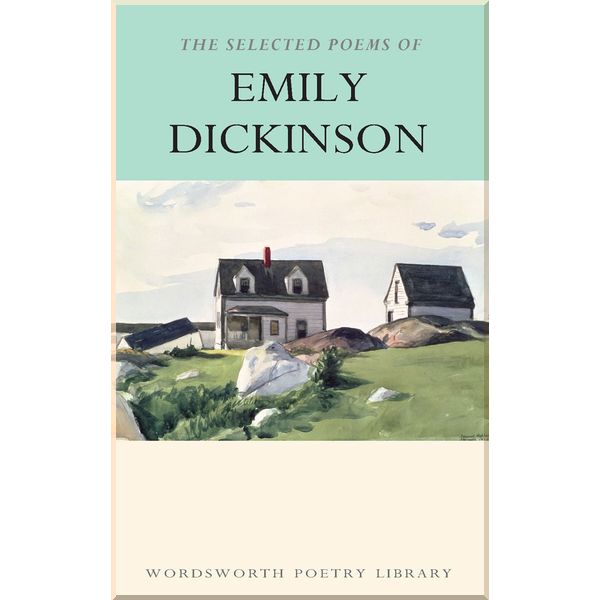 

The Selected Poems of Emily Dickinson. Emily Dickinson. ISBN:9781853264191