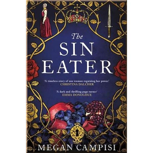 

The Sin Eater. Megan Campisi. ISBN:9781529019070