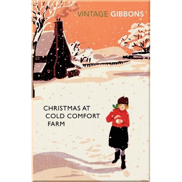 

Christmas at Cold Comfort Farm. Stella Gibbons. ISBN:9780099528678