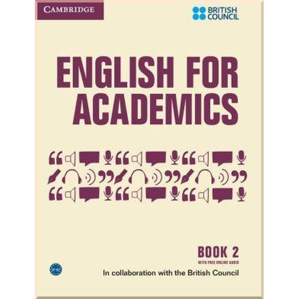 

English for Academics 2 with Free Online Audio. Cambridge University Press. ISBN:9781107435025