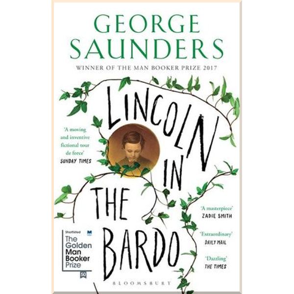 

Lincoln in the Bardo. George Saunders. ISBN:9781408871775