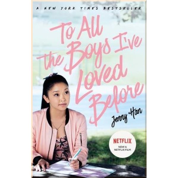 

To All the Boys I've Loved Before (Book 1) (Film Tie-in). Jenny Han. ISBN:9781407177687